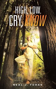 High, low. cry, know cover image