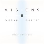 Visions ii. Paintings Poetry cover image
