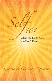 Self 101. What You Don't Know You Don't Know cover image