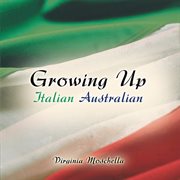 Growing up italian australian cover image