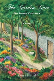The garden gate : an inner journey cover image