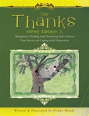 The thanks series edition 2. Four Stories on Coping with Depression cover image