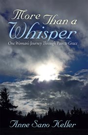 More than a whisper. One Woman's Journey Through Pain to Grace cover image
