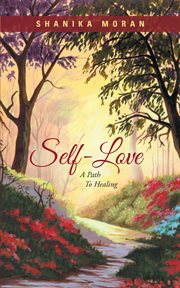 Self-love. A Path to Healing cover image