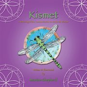 Kismet. Awakening  Divine Communication to Universal Wisdom cover image