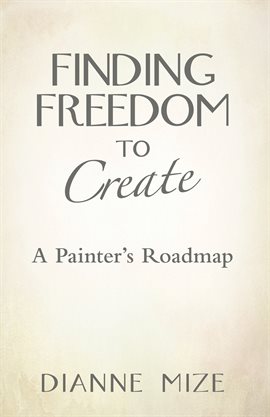 Cover image for Finding Freedom to Create