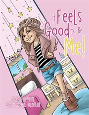 It feels good to be me! cover image