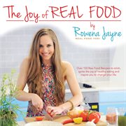 The joy of real food cover image