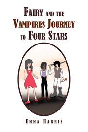 Fairy and the vampires journey to four stars cover image