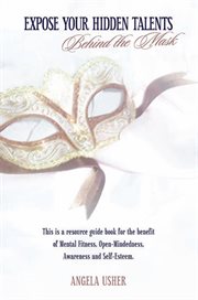 Expose your hidden talents. Behind the Mask cover image