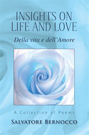 Insights on life and love. Della Vita E Dell'amore cover image