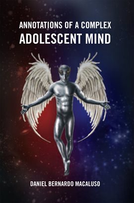 Cover image for Annotations of a Complex Adolescent Mind
