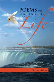 Poems and short stories of life cover image