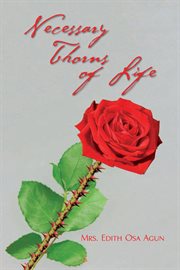 Necessary thorns of life cover image
