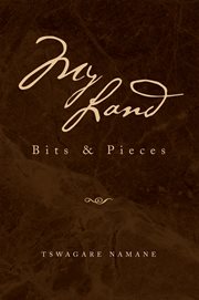 My land. Bits & Pieces cover image