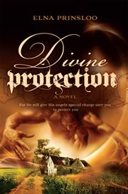 Divine protection. For He Will Give His Angles Special Charge over You to Protect You cover image