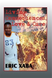 Living with the consequences of love & care cover image