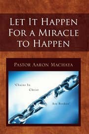 Let it happen for a miracle to happen cover image