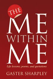 The me within me. Life Lessons, Poems, and Quotations cover image