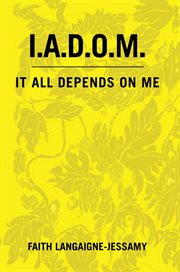 I.a.d.o.m.. It All Depends on Me cover image