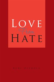 Love from hate cover image