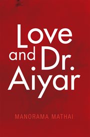 Love and Dr. Aiyar cover image