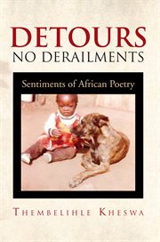 Detours no derailments : sentiments of African poetry cover image