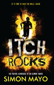 Itch rocks : the explosive adventures of an element hunter cover image