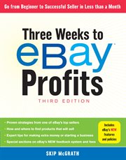 Three weeks to eBay profits : go from beginner to successful seller in less than a month cover image