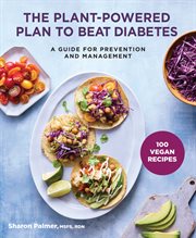 The Plant-Powered Plan to Beat Diabetes cover image