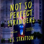 Not so perfect strangers cover image