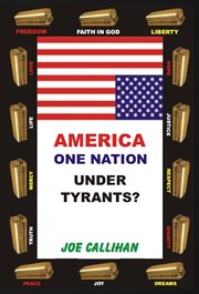America - one nation. Under Tyrants? cover image