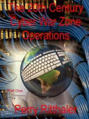The 20th century cyber war zone operations part one cover image