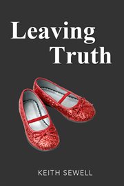 Leaving truth cover image