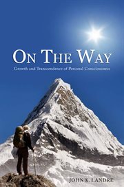 On the way. Growth and Transcendence of Personal Consciousness cover image