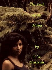 The luck of the maya cover image
