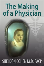 The making of a physician cover image