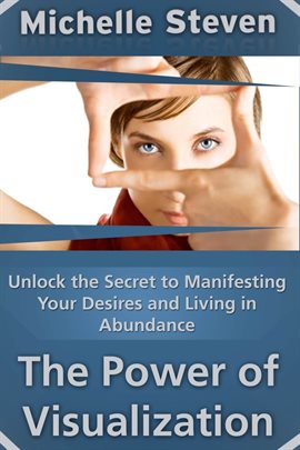 Cover image for Unlock the Secret to Manifesting Your Desires and Living in Abundance