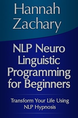 Cover image for NLP Neuro Linguistic Programming for Beginners