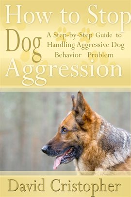 Cover image for How to Stop Dog Aggression