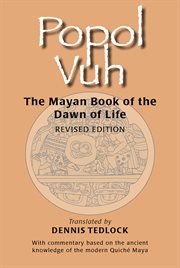 Popol vuh : the Mayan book of the dawn of life cover image