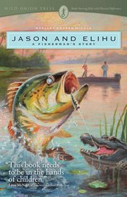 Jason and Elihu : a fisherman's story cover image