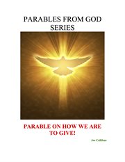 Parable on how we are to give! cover image