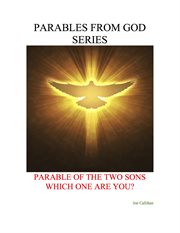 Parable of the two sons. Which One Are You? cover image