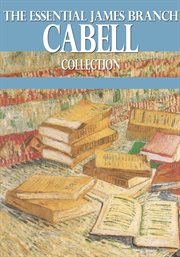 The essential james branch cabell collection cover image