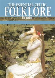 The essential celtic folklore collection cover image