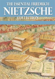The essential friedrich nietzsche collection cover image