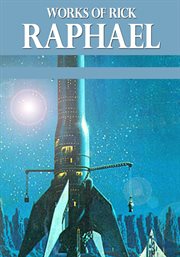 Works of rick raphael cover image