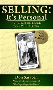 Selling : it's personal : 49 tips to outsell the competition cover image