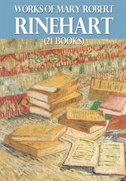 Works of mary roberts rinehart cover image